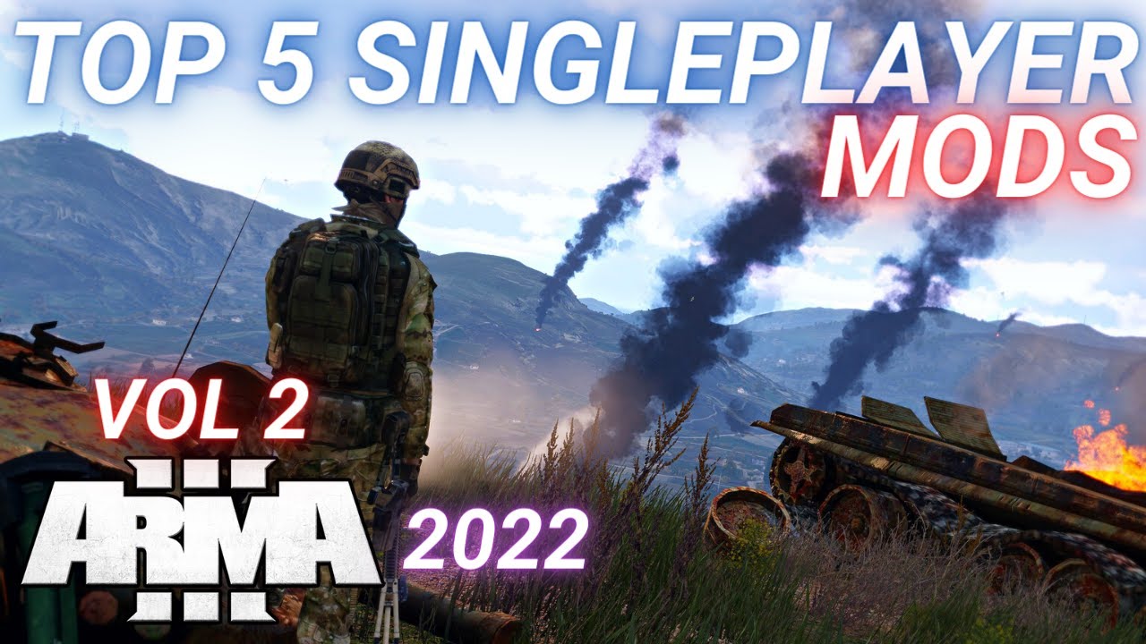 Arma 3 Mods - Top 5 Single Player Scenario Mods Vol 2 - 2022 [2K] 