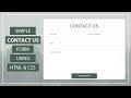 How to create the Simple Contact Us form using HTML and CSS - Contact Us Form Design