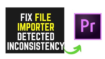 3 ways to SOLVE the File Importer Detected Inconsistency Error In Adobe Premiere - From the Comments