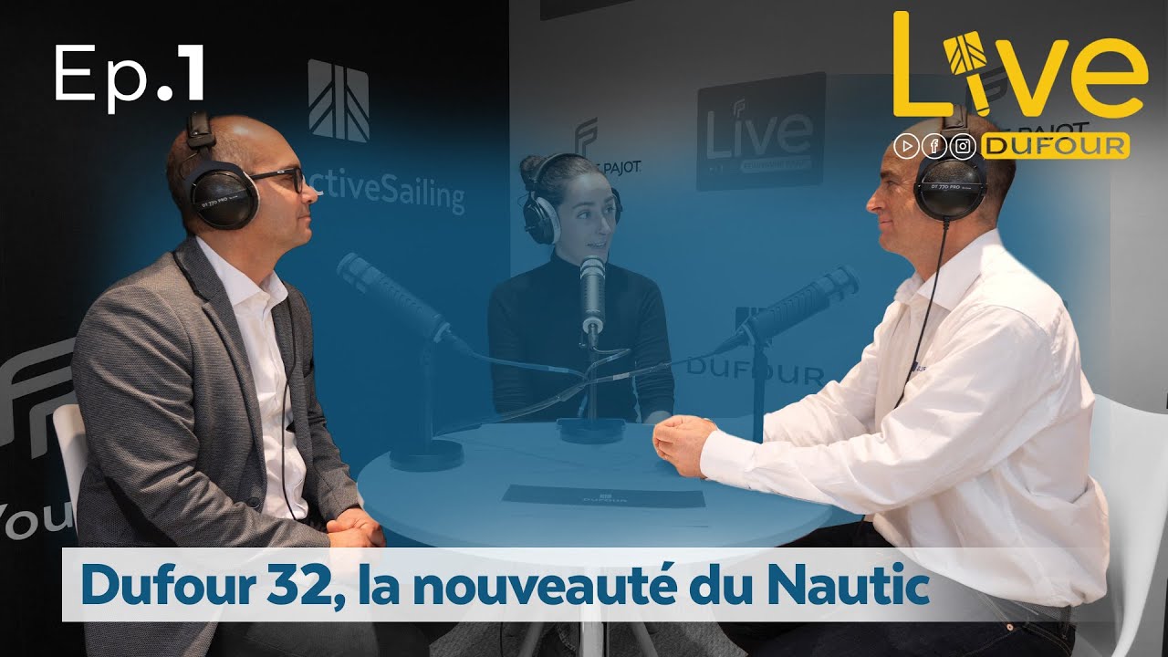 Ep.1 | Dufour 32, la nouveauté du Nautic de Paris