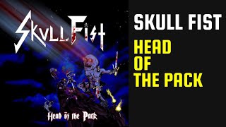 Skull Fist - Head of the Pack - 01 - Lyrics - Tradução pt-BR