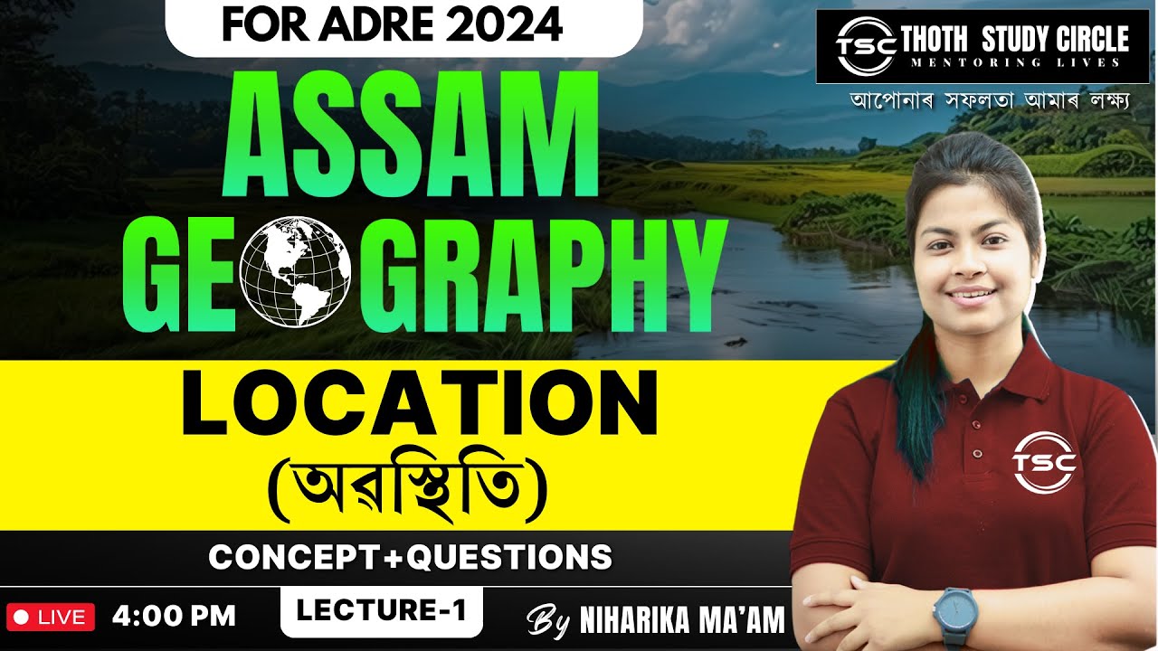 Social studies| Assam Geography by Niharika ma'am | ADRE 2.0