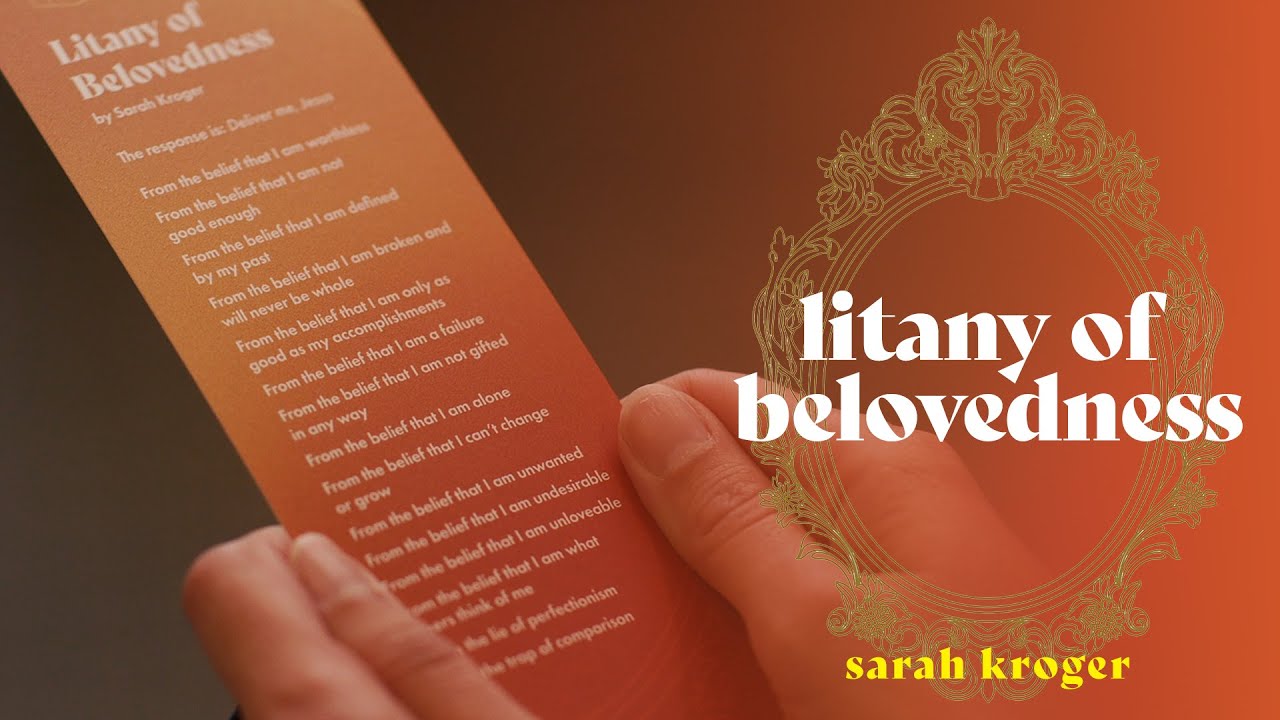 Litany of Belovedness | Sarah Kroger - YouTube