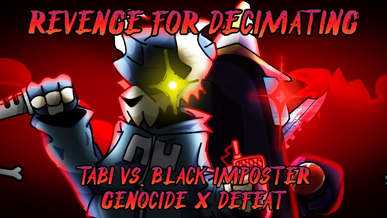Revenge for Decimating [Tabi Vs. Black Imposter | Genocide x Defeat] Feat. Double Kill | FNF Mashup
