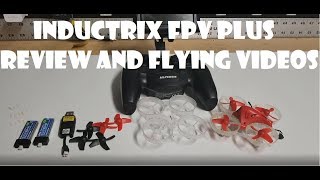 Blade Inductrix FPV Plus Review and Flight Videos