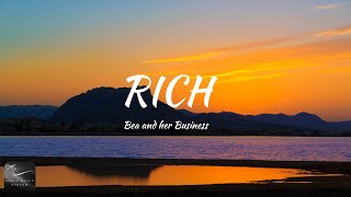 Bea and her Business - Rich (Lyrics)