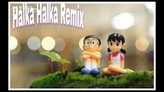 Halka Halka Remix (Doremon version) 2018 New DJ Song by PagalWorld