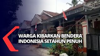 Warga Kibarkan Bendera Merah Putih Sepanjang Tahun Warga Kibarkan Bendera Merah Putih Sepanjang Tahun