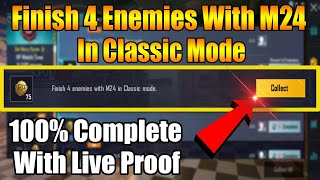 Finish 4 Enemies With M24 In Classic Mode