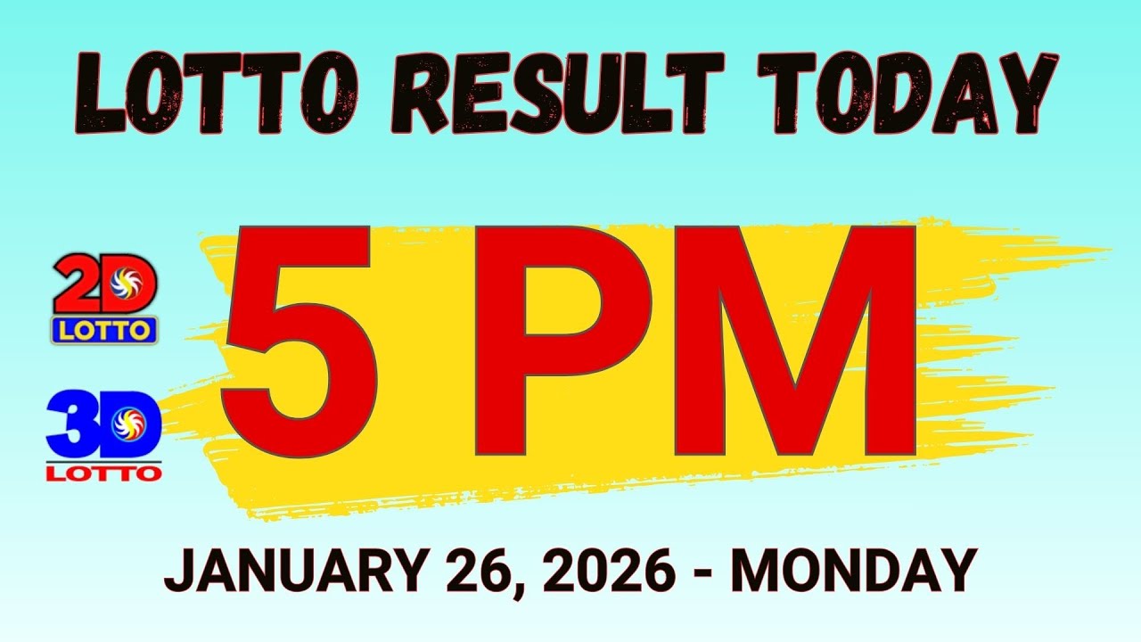 Lotto Result Today PCSO 5:00 PM JANUARY 26, 2026 - MONDAY 