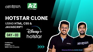 [LIVE] DAY 03 - Hotstar Clone using HTML, CSS &amp; JavaScript | COMPLETE in 7 - Days