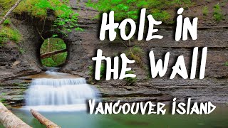 Hole in the Wall || AMAZING Road Side Attraction! || Port Alberni, Vancouver Island