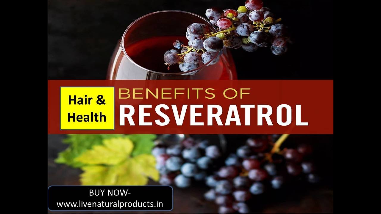 Benefits of Resveratrol for hair and health In English YouTube