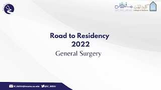 General Surgery | Road to Residency 2022