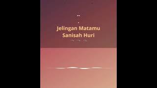 Sanisah Huri - Jelingan Matamu
