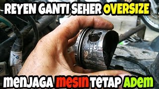 Teknik dan Pengalaman Inreyen Motor Ganti Seher Oversize yang Benar