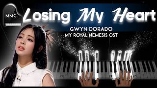 Losing My Heart  (마음을 놓치다) by Gwyn Dorado (My Royal Nemesis OST) piano cover/tutorial + sheet music