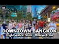 【🇹🇭 4K】Night Walk in Bangkok (CBD) Silom - Thaniya Areas Thailand 2023