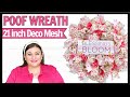 21 inch DECO MESH Poof Method Wreath DIY Shabby Chic Flower Spring Summer Wreath Making Tutorial