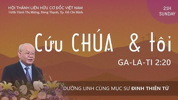CỨU CHÚA & tôi |Mục sư Đinh Thiên Tứ #thongdiepcodoc #lhcdvn #congbophucam @congbophucam #cuuChua