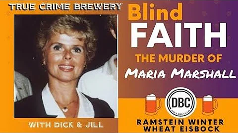 Blind Faith: The Murder of Maria Marshall