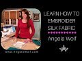 Design Your Own Fabric: Learn How Embroider Silk & Satin Fabrics