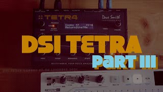 Dave Smith Instruments TETRA // Part 3 // Factory Combos 37-50 // NO TALKING