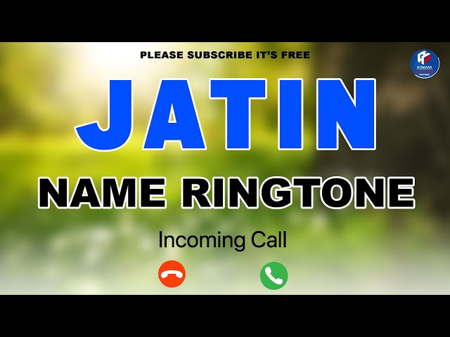 Jatin Name Ringtone | जतिन नाम की रिंगटोन | Jatin Ringtone | Jatin Naam Ki Ringtone | Ringtone Jatin class=