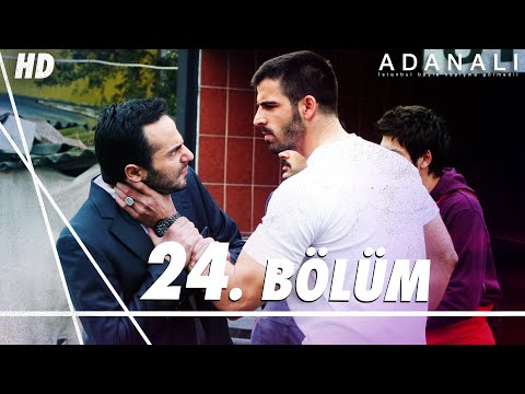 Adanalı 24. Bölüm | HD