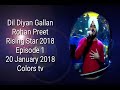 Rohan preet  dil diyan gallan  rising star season 2 2018  20 january colors tv