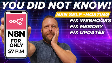 N8N Self-Hosting on Render for Beginners: FIX Webhook, Memory & Update Issues