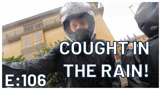 E106: Caught in the rain