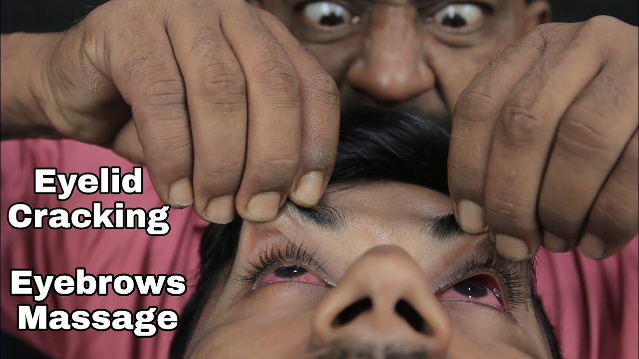 ASMR Eye Brows Massage | ASMR Eyelid Cracking | ASMR Forehead Tapping | ASMR Neck Crack Head Massage