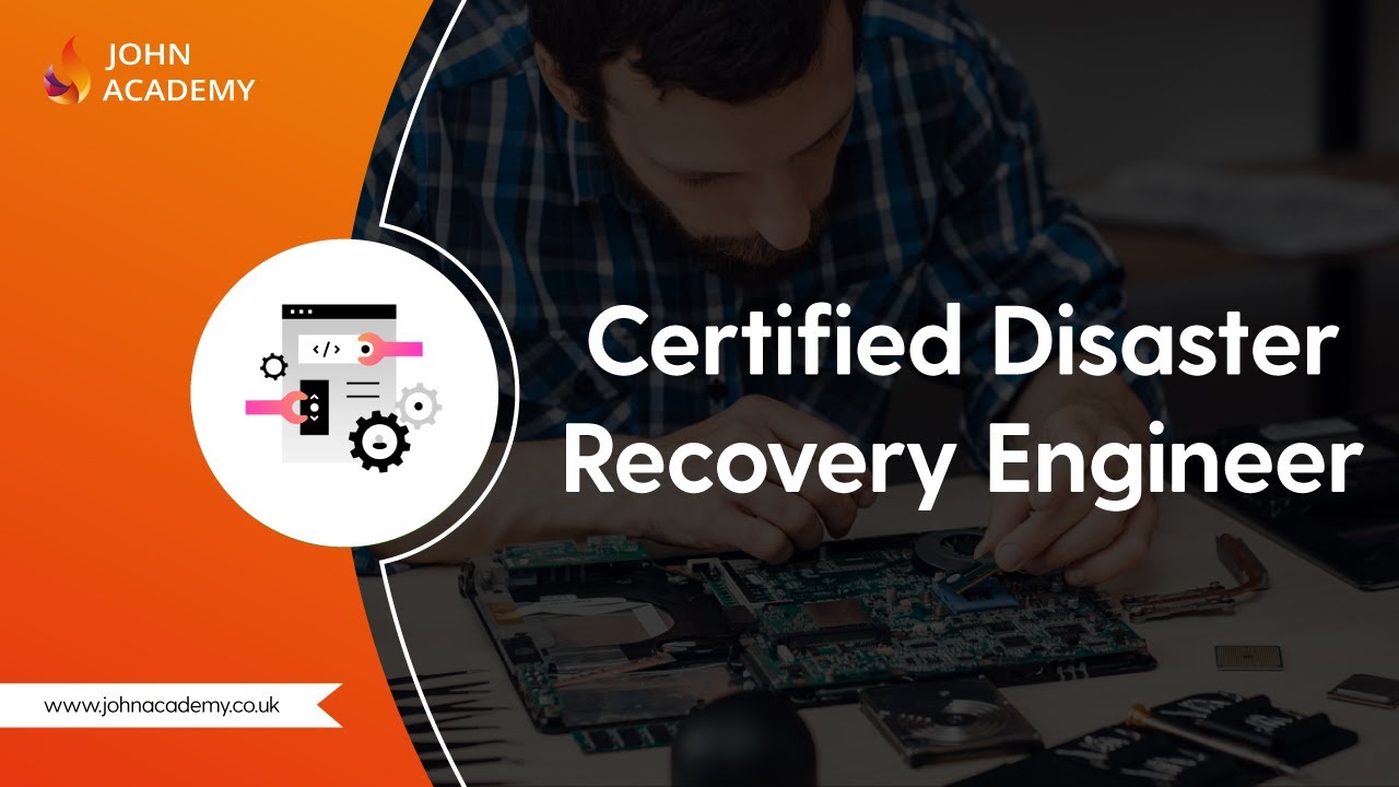 Certified Disaster Recovery Engineer Cdre Complete Video Course John Academy