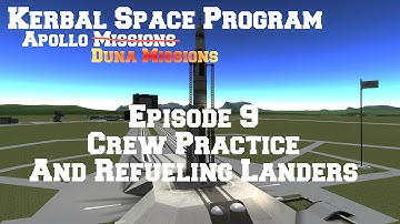 KSP: Apollo Missions 9: Mining Operations And Refueling