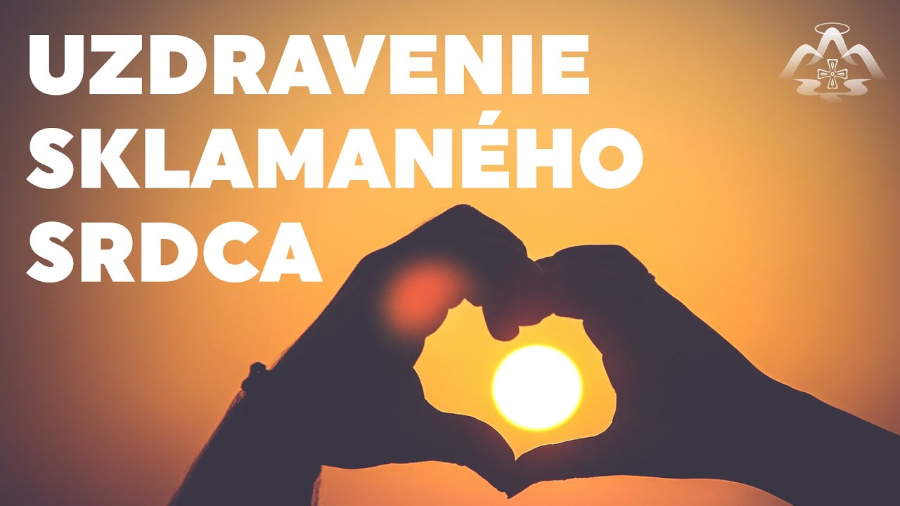 Uzdravenie sklamaného srdca