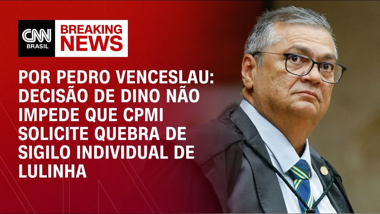 Análise: Decisão de Dino não impede que CPMI solicite quebra de sigilo individual de Lulinha |HORA H