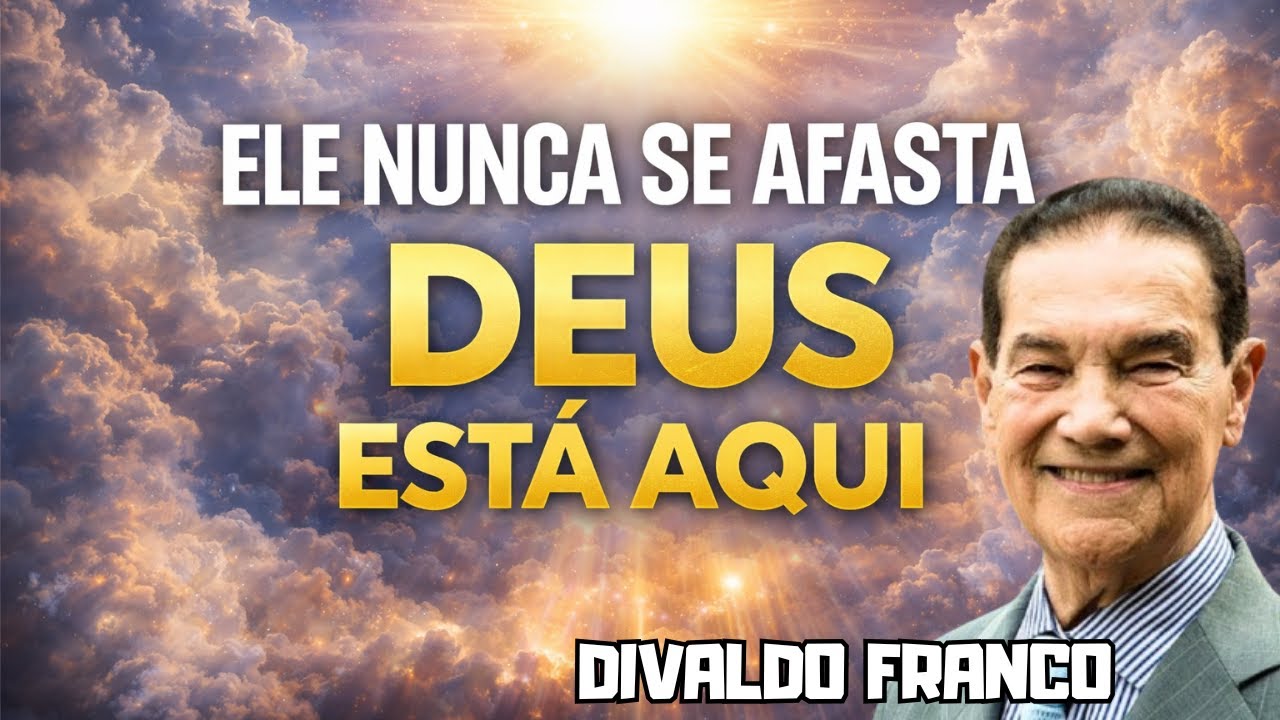 Deus Nunca Se Afasta de Você   A Mensagem Mais Profunda de Divaldo Franco