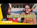 PEOPLE'S EXPECTATIONS FOR 2020 | Easy Spanish 178