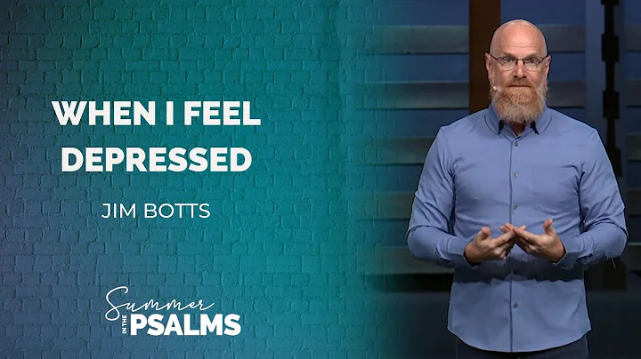 When I Feel Depressed | Jim Botts