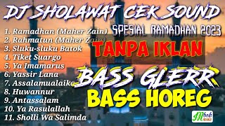 DJ SHOLAWAT CEK SOUND - SPESIAL RAMADHAN 2023 - FULL BASS (Hight Audio)