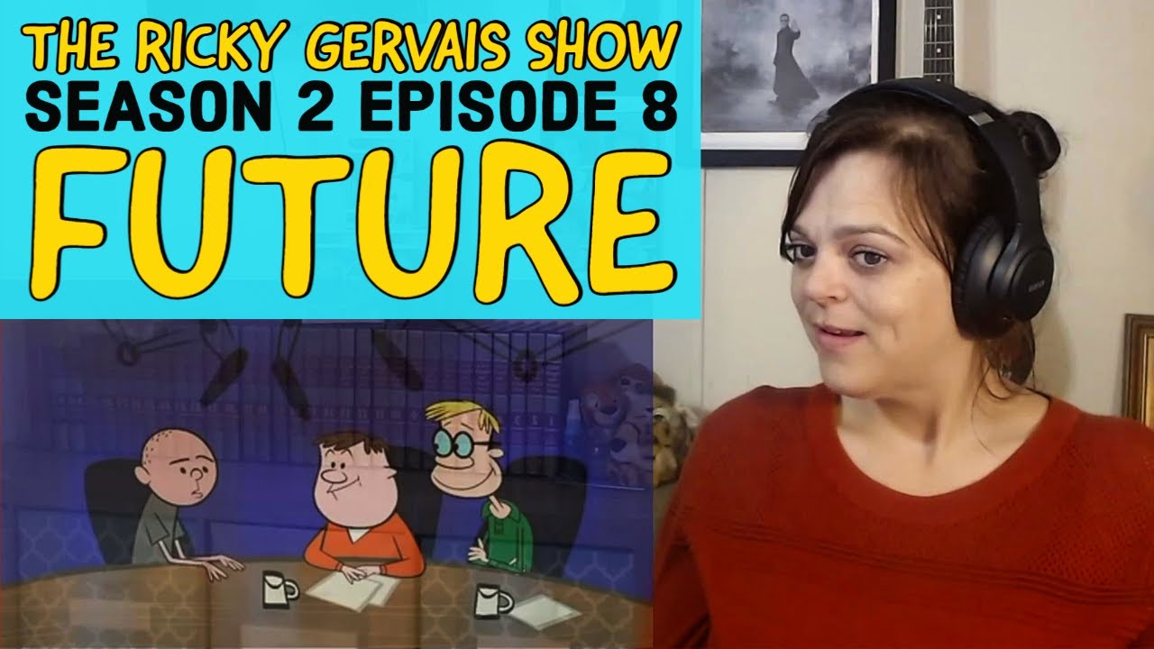 The Ricky Gervais Show - Season 2 Episode 8 - Future - REACTION - YouTube