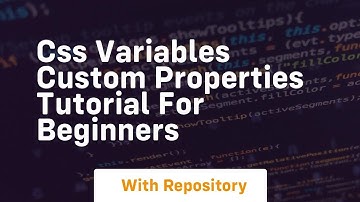 css variables custom properties tutorial for beginners