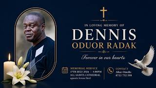 Honoring precious memories of Dennis Oduor Radak