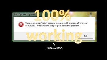 [100%] How to FIX Error steam_api.dll File Missing All Windows