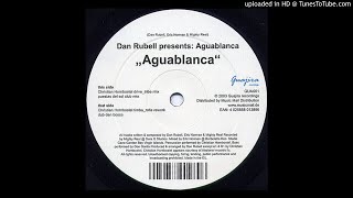 Dan Rubell - Aguablanca (Puestas Del Sol Club Mix)