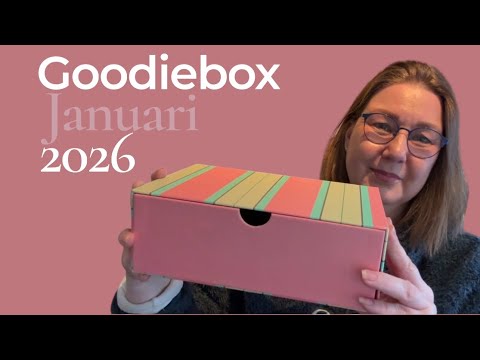 Unboxing Goodiebox januari 2026
