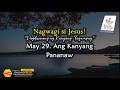 May 29 Ang Kanyang Pananaw, Jesus Wins