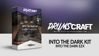 Superior Drummer 3 Preset | #DRUMSCRAFT Into the Dark Kit | Into the Dark EZX