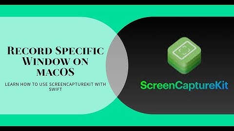 How to Record Specific Window in Native macOS using ScreenCaptureKit with Swift